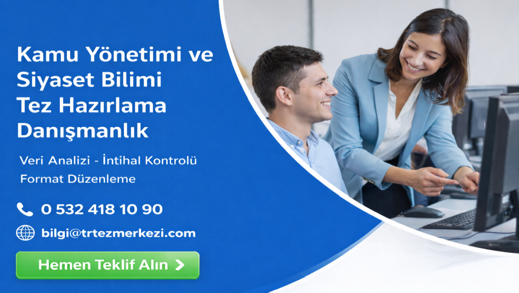Kamu Yönetimi ve Siyaset Bilimi Tezi Hazırlama
