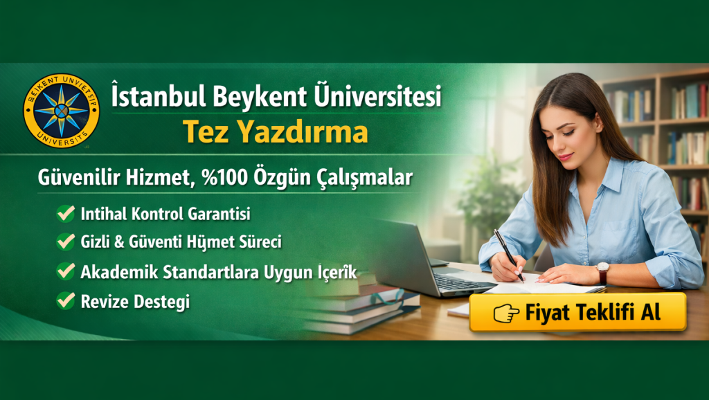 Beykent Üniversitesi Tez Yazdırma