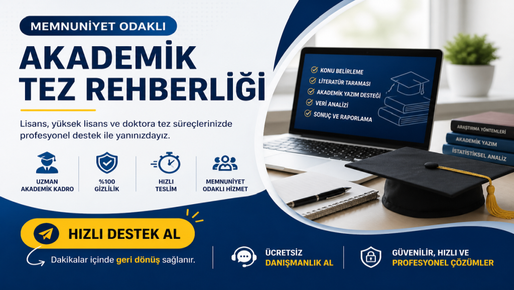 Memnuniyet Odaklı Akademik Tez Rehberliği