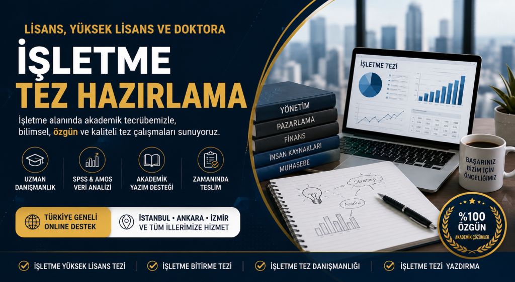 İşletme Tez Hazırlama