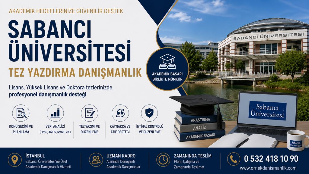  Sabancı Üniversitesi Tez Yazdırma Danışmanlık